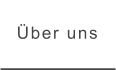 Über uns
