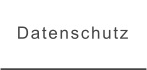 Datenschutz